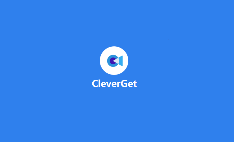 CleverGet（在线视频下载器）v17.2.0 手动解锁版