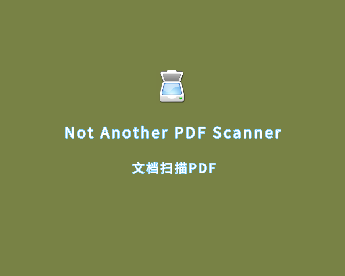 文档转PDF Not Another PDF Scanner v7.4.3 绿色免费版